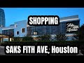 Saks Fifth Avenue shopping ￼ Houston Galleria mall