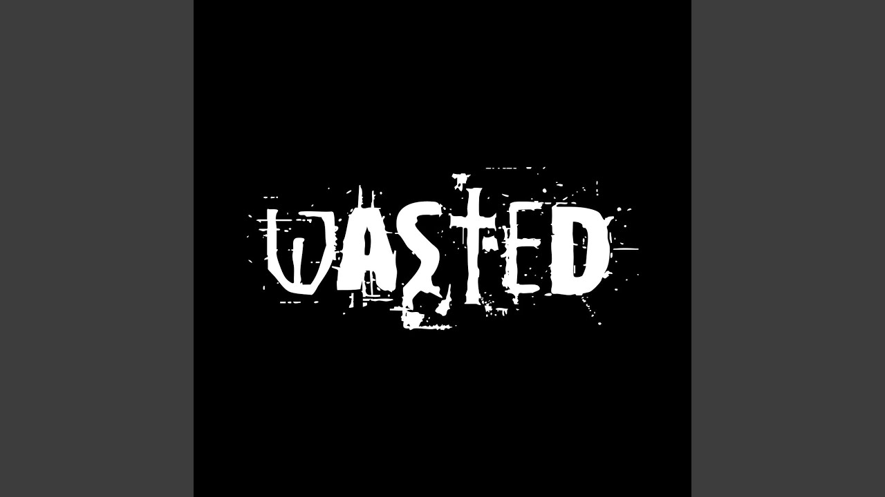 Watch Wasted on YouTube Watch Wasted on YouTube
