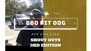 BBQ PIT DOG STYLE - SHOUT OUTS – 3RD EDITION