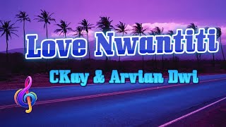 Love Nwantiti - Tiktok versión | CKay ft Arvian Dwi