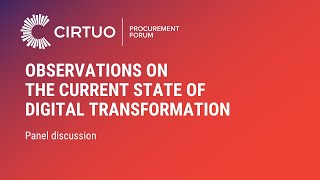 Cirtuo Procurement Forum 2024 | Observations on the current state of digital transformation