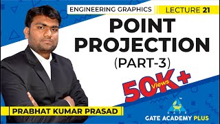 Engineering Graphics | Projection | Point Projection | Part 3 (Lecture 21)