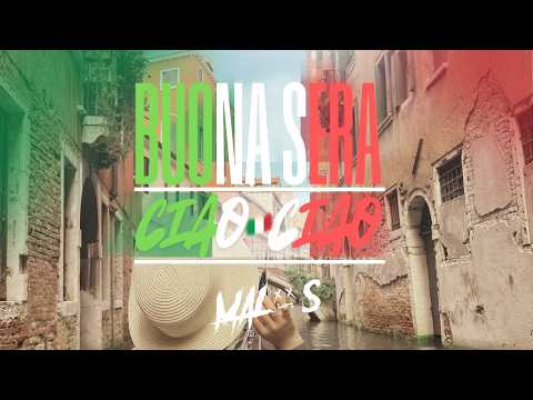 MALOS - Buona Sera (Ciao Ciao)
