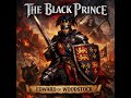 Prince Edward of Woodstock: The Black Prince Rides #aimusic 