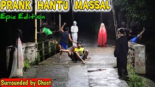 Prank Hantu Massal  Part 2 || Endingnya Bikin Ngakak || Surrounded by Ghost