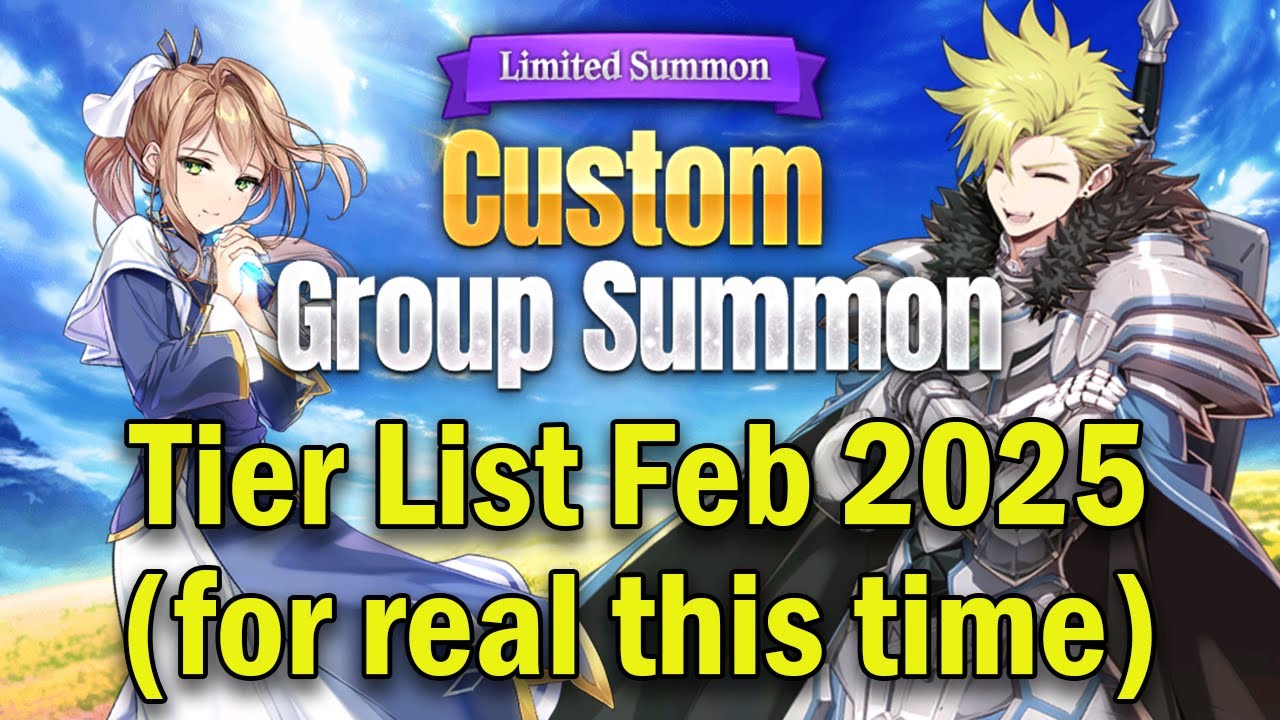 Custom Group Summon Updated Tier List Feb 2025