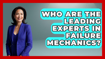 Who Are the Leading Experts in Failure Mechanics? | How Things Break News