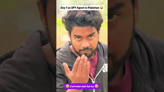 Day 1 As Spy Agent In Pakistan