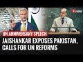 EAM Jaishankar Takes On Pakistan, Demands UN Reform on Global Stage