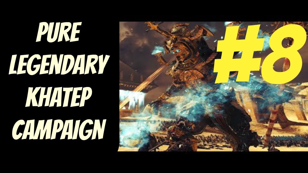 lets play a little game Pure Legendary Khatep Mortal Campaign #8 (Tomb Kings) -- Total War: Warhammer 2