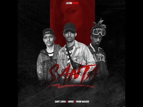 Santa - Young Mascka x Saint Lukka x Horu$