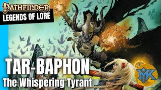 Download lagu Pathfinder Legends of Lore: Tar-Baphon, The Whispering Tyrant