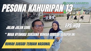 PESONA KAHURIPAN 13 (Eps #08) JALAN SORE DI KAWASAN RUMAH SUBSIDI TERBAIK NASIONAL 