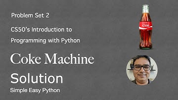 Coke Machine Solution CS50P – Problem Set 2