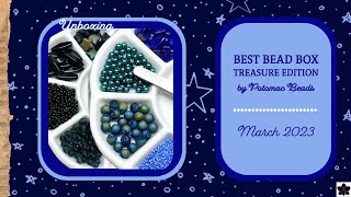 Potomac Beads Best Bead Box - Treasure Ed. - March 2023