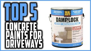 Best Concrete Paint For Driveways In 2025 | Top 5 Best Concrete Driveway Paint Reviews