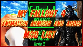 My Fallout 4 Animation Armour And Audio Mod List
