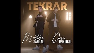 Mustafa Sandal & Doğu Demirkol - Tekrar (Sina Mohseni Remix) Resimi