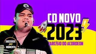 TARCÍSIO DO ACORDEON FEVEREIRO 2023|CD COMPLETO - MÚSICAS NOVAS - CD NOVO|TARCiSIO DO ACORDEON 2023