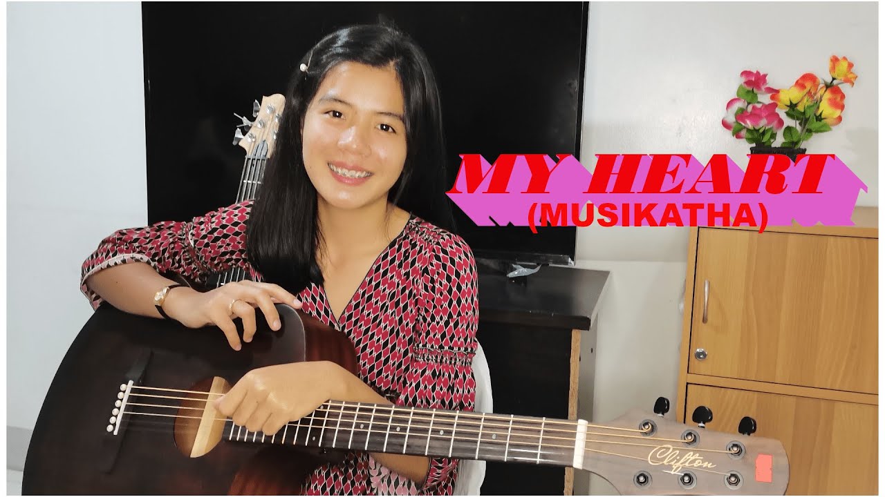 MY HEART (Acoustic cover), Lyrics, Guitar chords Musikatha song YouTube