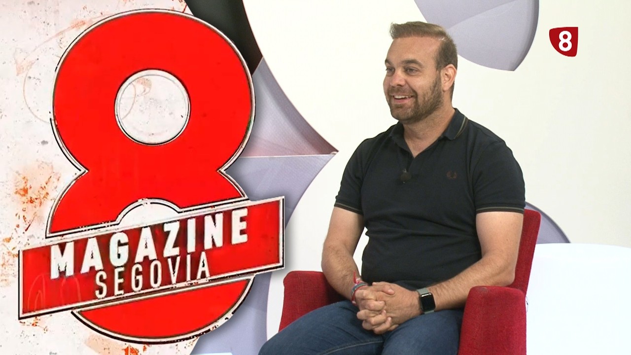 8 Magazine Segovia. Lunes 25 de mayo de 2026