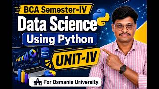 ⚡ Unit-4 Data Science Using Python | BCA Semester-IV | 🎯 Don't Skip #exam #degree #preparation
