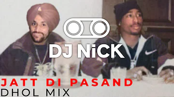 Jatt Di Pasand Dhol Mix - Surjit Bindrakhia (DJ Nick) | Latest Punjabi mixes 2021
