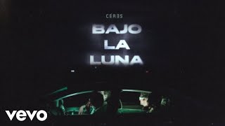 Céres - Bajo La Luna (Video Oficial)