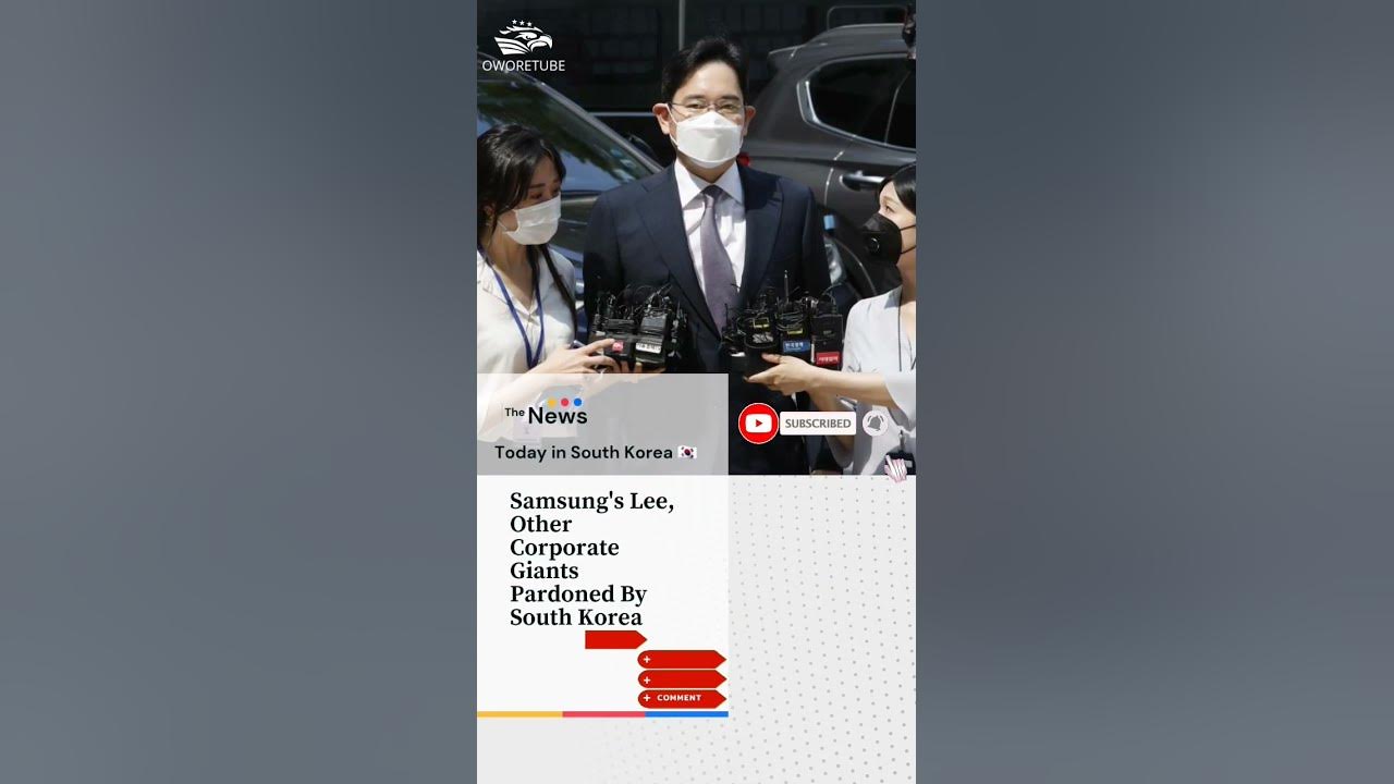 Samsung's Lee, Other Corporate Giants Pardoned By South Korea. #samsung #SHORTS