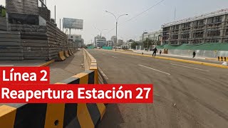 Reapertura Al Tráfico Estación 27 Línea 2 Del Metro De Lima