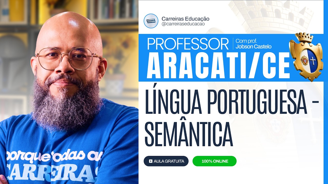 Língua Portuguesa - Semântica | Professor Aracati/CE | Carreiras Educação