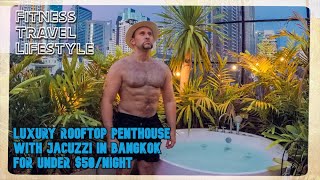 🇹🇭 Luxury Rooftop Penthouse with Jacuzzi in Bangkok for Under $50/Night (4K)