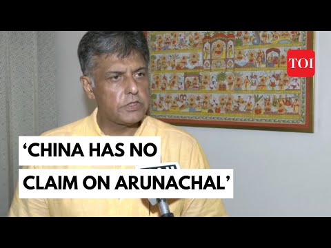 Centre should seriously introspect: Manish Tewari post China’s new map claims Arunachal, Aksai Chin