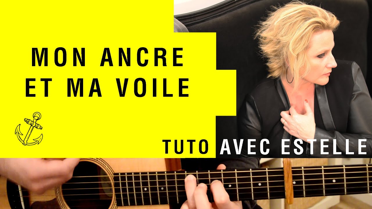 MON ANCRE ET MA VOILE, avec ESTELLE ! | Tuto guitare