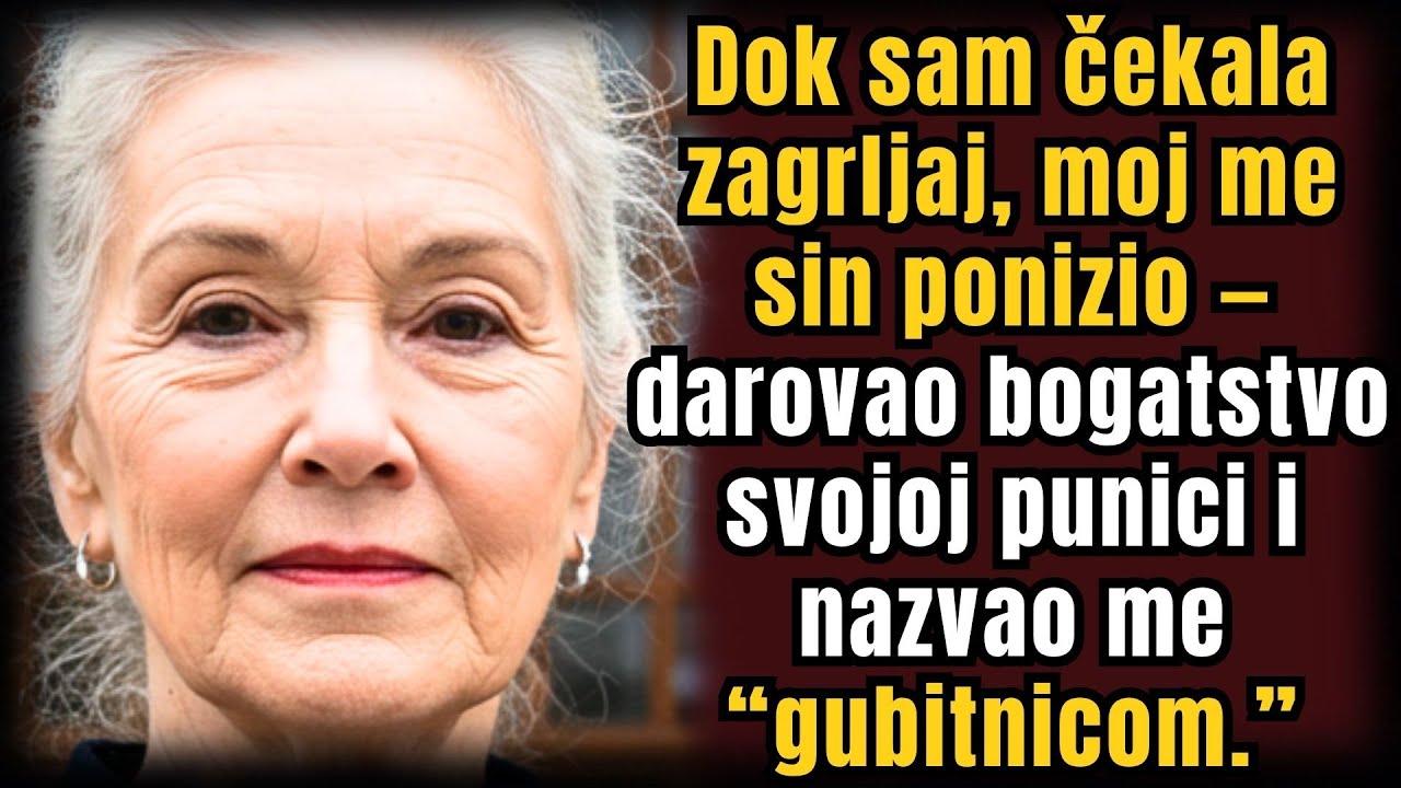 Dok sam čekala zagrljaj, sin me ponizio — dao bogatstvo punici i nazvao me “gubitnicom”