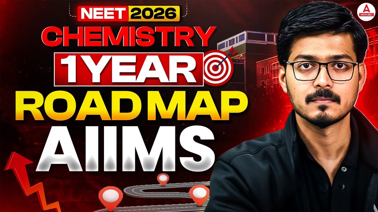 NEET 2026 Chemistry | Complete 1 Year Roadmap Plan | Way to AIIMS ...