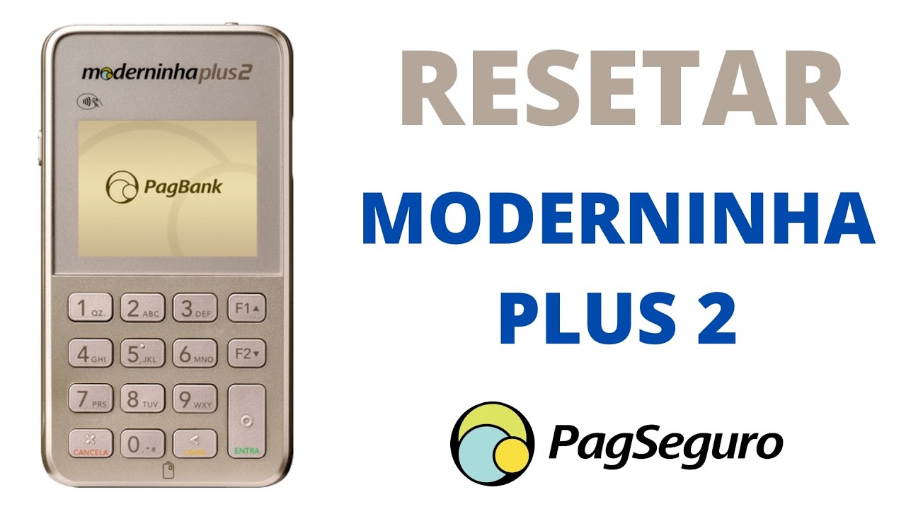 Como Resetar Moderninha Plus PagSeguro 2023 YouTube Como Resetar Moderninha Plus PagSeguro 2023 YouTube