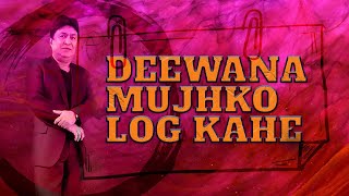 Deewana mujhko log kahe (cover) - John Mokamsingh