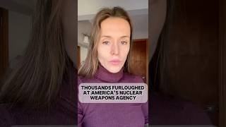 Thousands Furloughed at America’s Nuclear Weapons Agency #GovernmentShutdown #NuclearSecurity