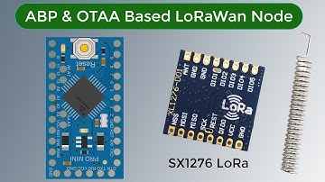 OTAA & ABP based LoRaWAN End Node with Arduino & LoRa Module SX1276 || The Things Network