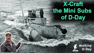 D-day's Mini Submarines & Beach Recon: Operation Gambit And The X Craft