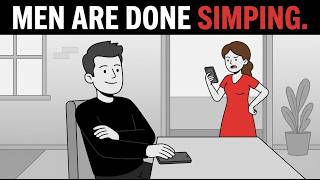 Modern Women Realize Men Are Done Simping In 2026