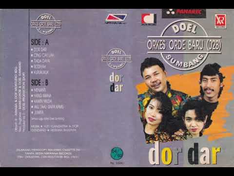 Doel Sumbang \u0026 Orkes Orde Baru (O2B) - Dor Dar   Composer - Doel Sumbang (1991)