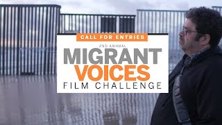 Migrant Voices Film Challenge, 2nd Annual