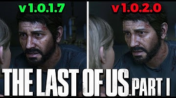 The Last of Us Part 1 - Patch 1.0.1.7 vs v 1.0.2.0 Comparison Test, RTX 3070 + Intel Core i5 10400F