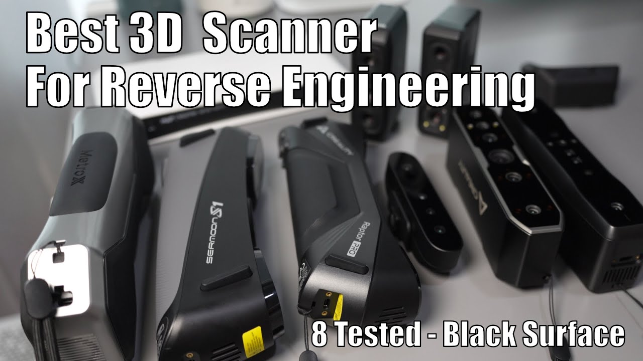 Best 3D Scanner for Reverse Engineering – 8 Tested for Accuracy & Workflow