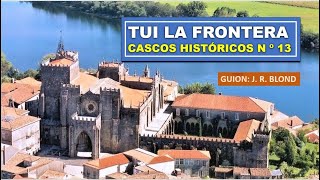 TUI. LA FRONTERA. CASCOS HISTÓRICOS Nº 13