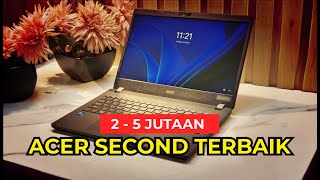 JANGAN BELI BARU! INILAH 5 LAPTOP ACER SECOND HARGA MURAH TERBAIK