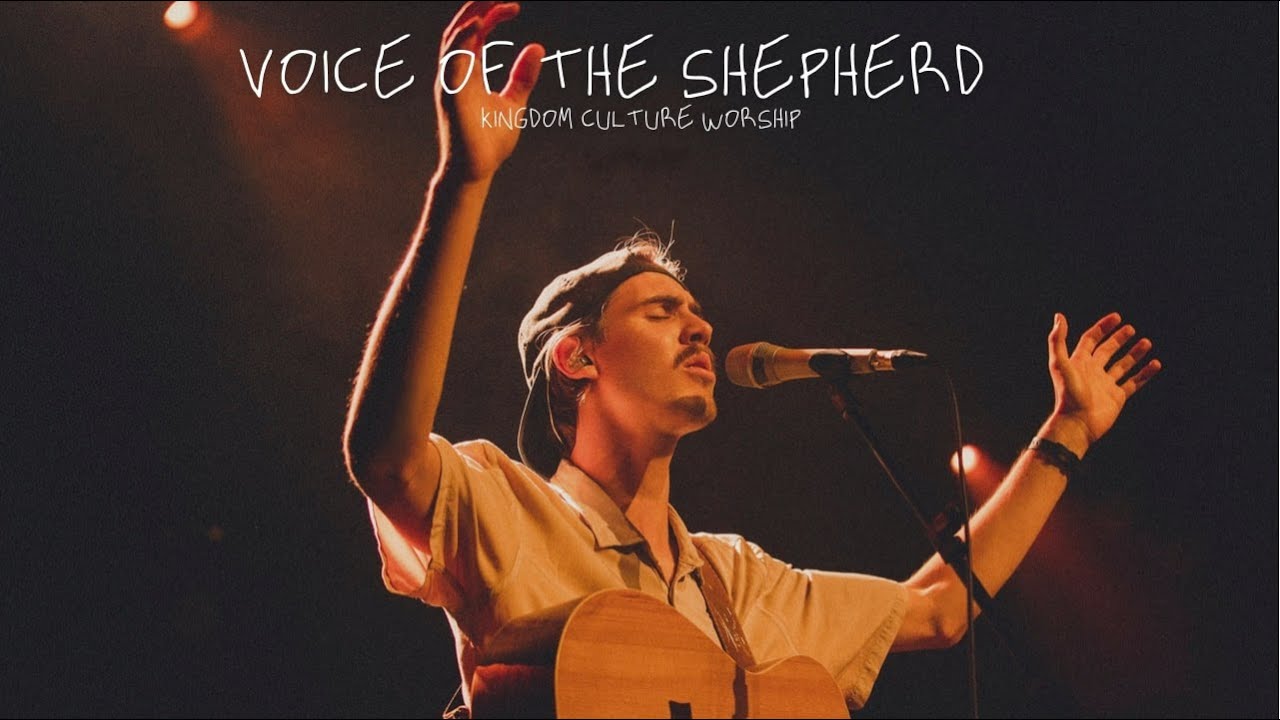 Voice of the Shepherd // Kingdom Culture Worship // Jacob Mann