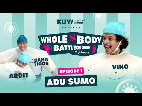 Whole Body Battleground (WBB) Rexona Eps. 1 | Vino Babak Belur Sama Ardit Buat Lawan Bang Tigor!!